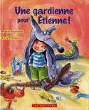 Une gardienne pour Etienne!